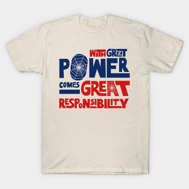 With Great Power Comes Great Responsibility T-Shirt by Cinestore Merch
